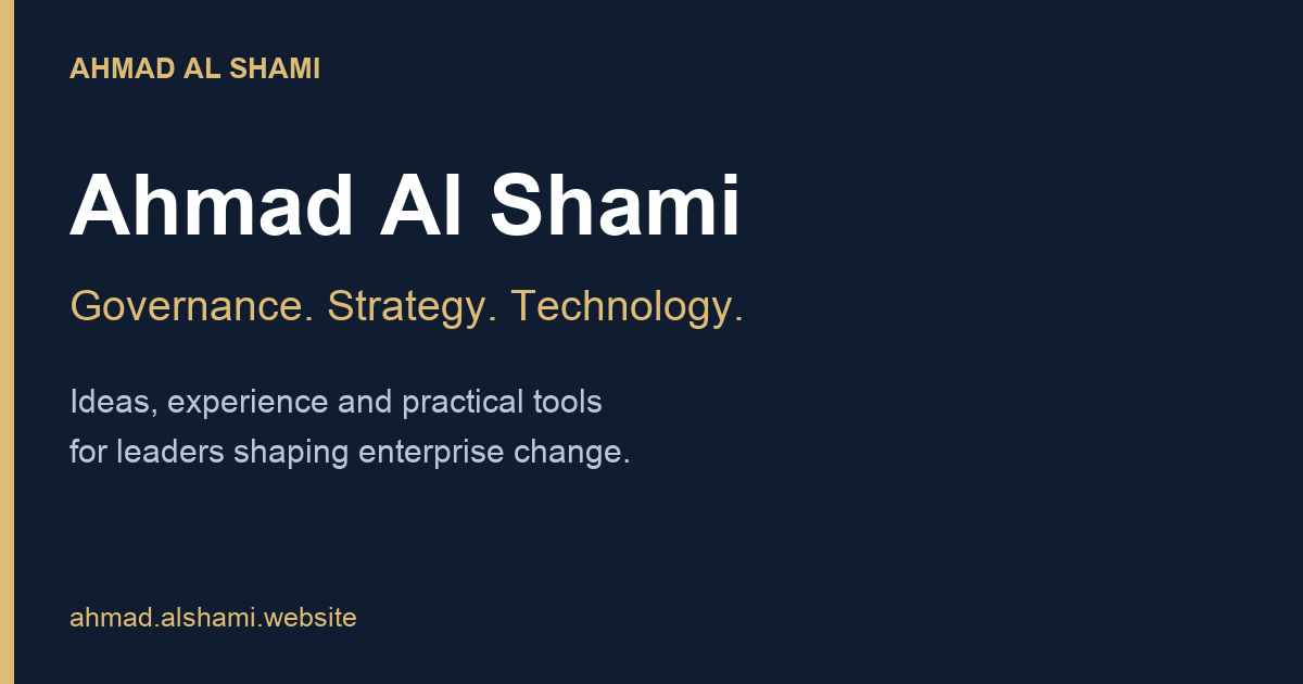 Enterprise Architecture: Strategy to Execution | Ahmad Al Shami